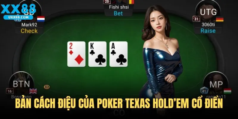 Bản cách điệu của Poker Texas Hold’ em cổ điển