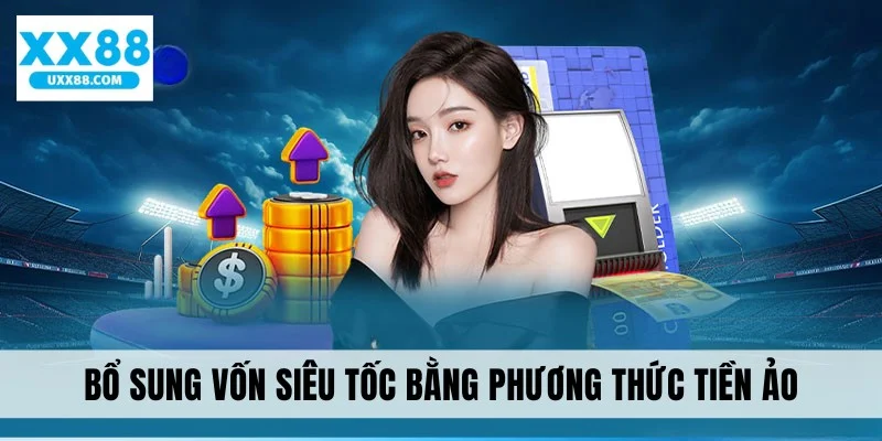 Bổ sung vốn siêu tốc bằng phương thức tiền ảo