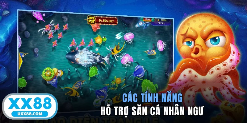 Các tính năng hỗ trợ săn cá Nhân Ngư