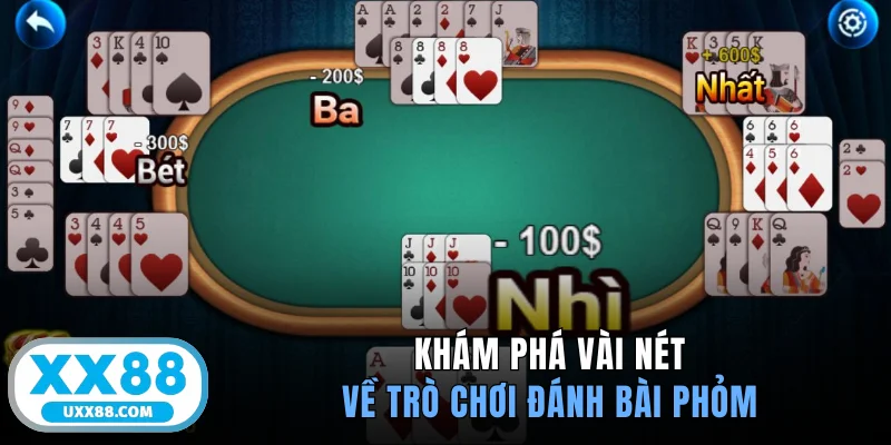 Khám phá vài nét về trò chơi đánh bài Phỏm