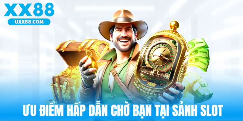 Bảng đánh giá ưu điểm sảnh nổ hũ XX88