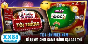 Tiến Lên Miền Nam - Bí Quyết Chơi Game Đánh Bại Cao Thủ