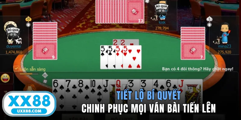 Tiết lộ bí quyết chinh phục mọi ván bài Tiến lên