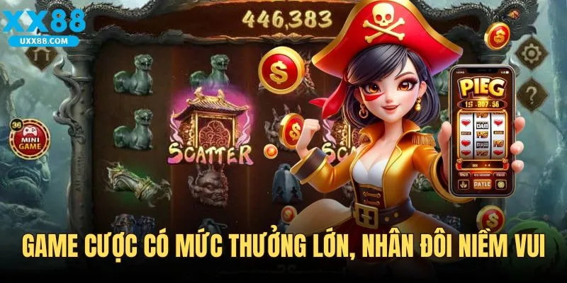 Tỷ lệ thưởng lớn, nhân đôi niềm vui