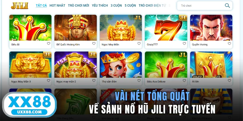 Vài nét tổng quát về sảnh nổ hũ Jili trực tuyến